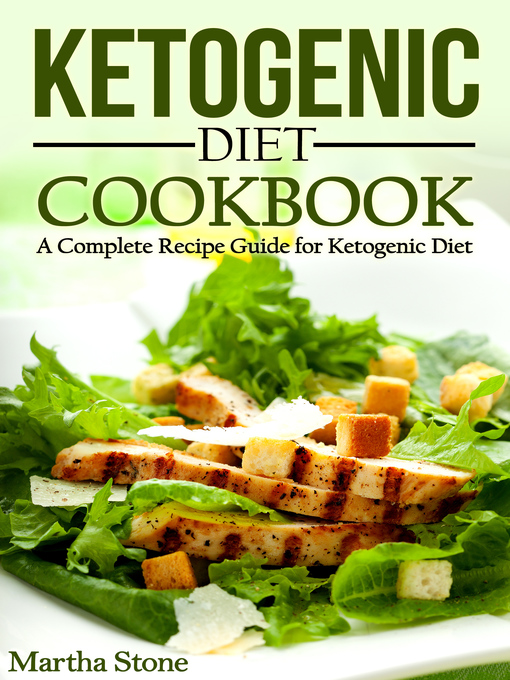 Title details for Ketogenic Diet Cookbook by Martha Stone - Available